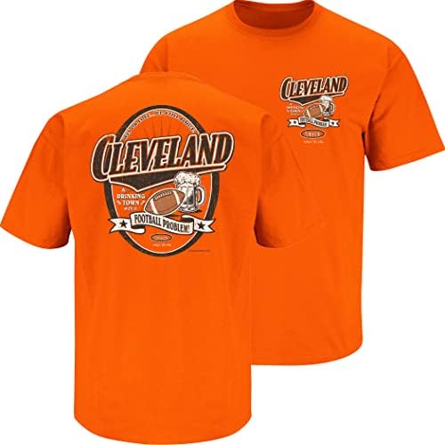 Smack Apparel Fãs de futebol de Cleveland. Cleveland uma cidade bebendo com um problema de futebol. Camiseta laranja