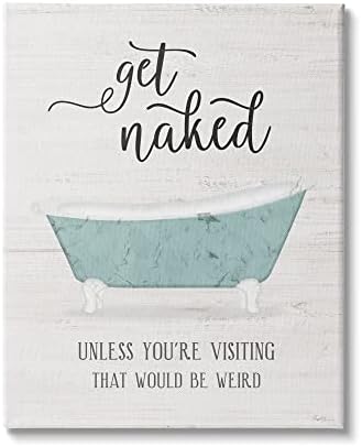 Stuell Industries engraçado Get Naked Phrase Vintage Blue Tub Banheiro, projetado por Natalie Carpentieri Canvas Wall Art, 24 x 30, Off-White