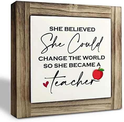 Presente de apreciação do professor Placa de madeira, ela acreditava que poderia mudar o mundo, uma decoração de mesa de placas de