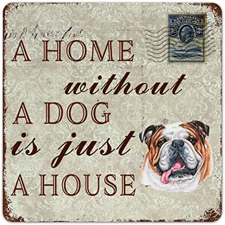 Placa de placa de cão de metal engraçado Uma casa sem cachorro é apenas um cabide de porta de estimação de bulldog inglês com cão de estimação engraçado dizendo metal arte novidade cão de parede de parede dë ...