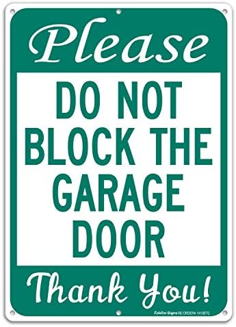 Não bloqueie o sinal da porta da garagem, sem sinal de estacionamento, 14 x 10 polegadas .040 Alumínio livre de ferrugem,