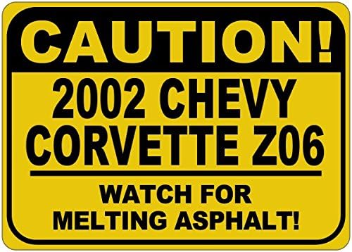 2002 02 Chevy Corvette Z06 Cuidado Sinal de asfalto - 12 x 18 polegadas